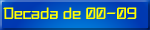 Decada de 00 09
