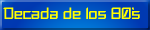 Decada de los 80s