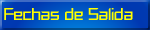Fechas de salida