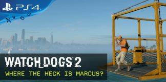 Watch Dogs 2 Where the heck is Marcus? – Trailer Watch Dogs 2 Where the heck is Marcus