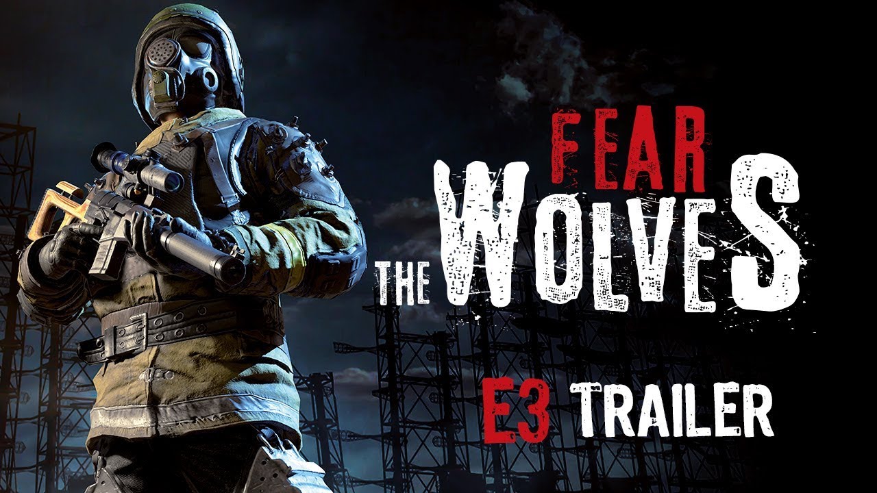 Fear the Wolves presenta su trailer para E3 2018