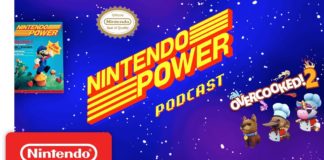 Nintendo Power Podcast Episodio 7 Overcooked 2 y aniversario de revista Nintendo Power Nintendo Power Podcast Episodio 7
