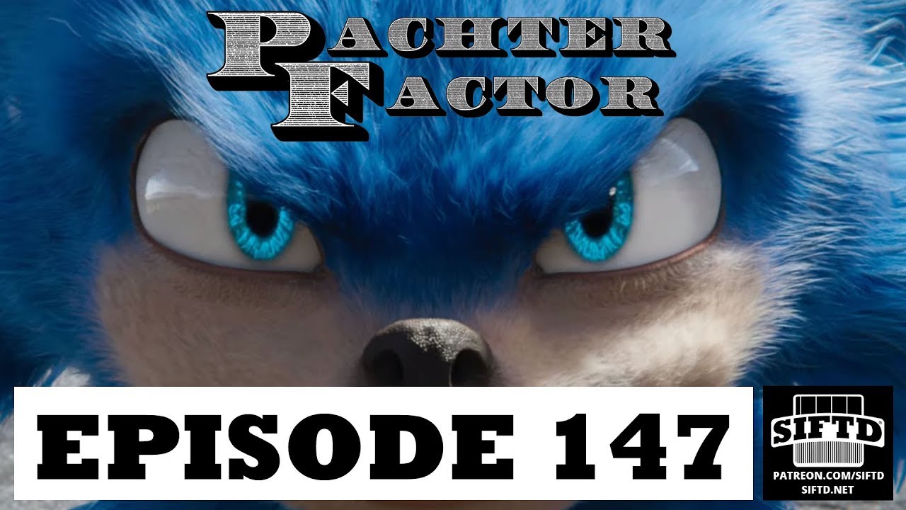 Pachter Factor Episodio 147 Sonic Movie y Sony en el E3 2019