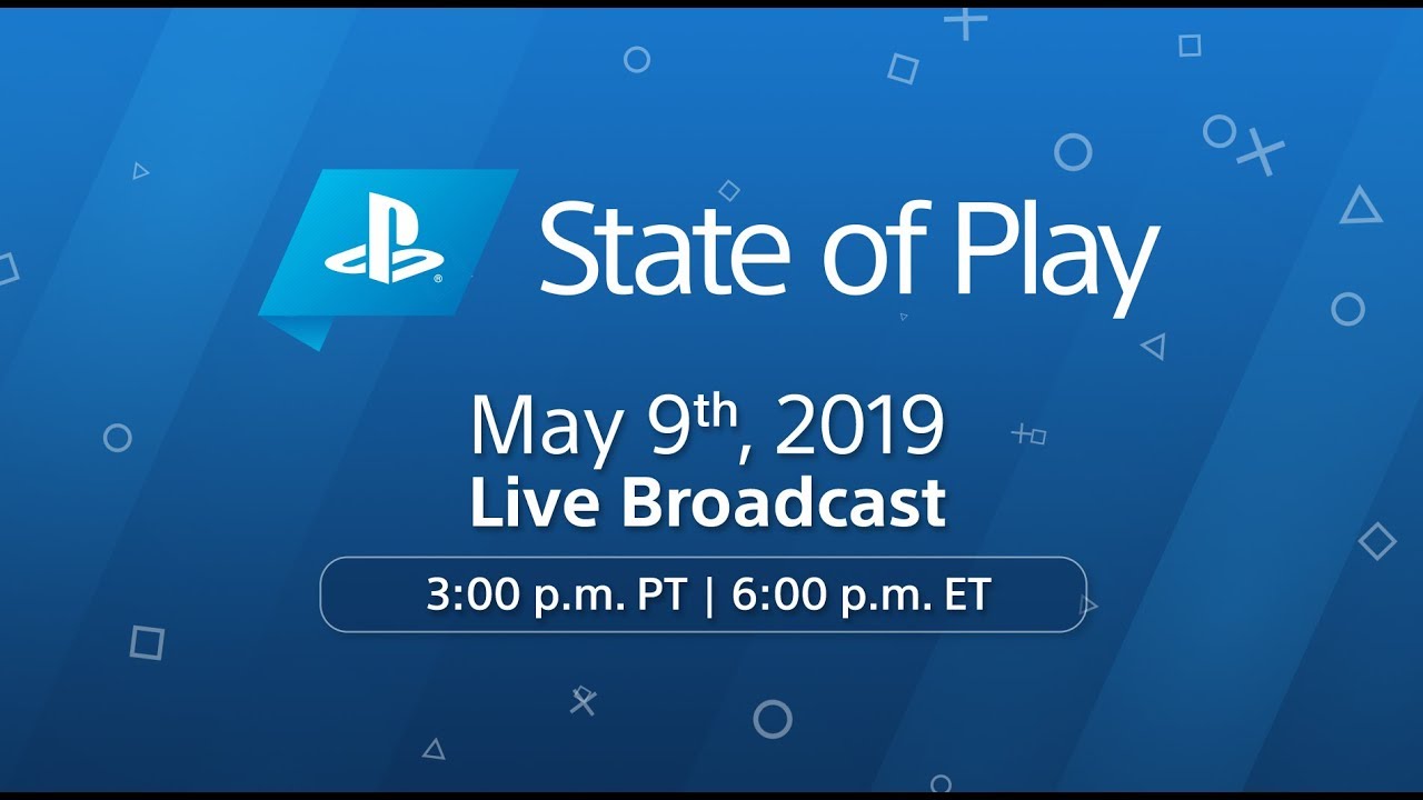 State of Play del 9 de mayo de 2019