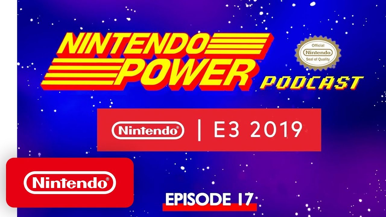 Nintendo Power Podcast Especial E3 2019