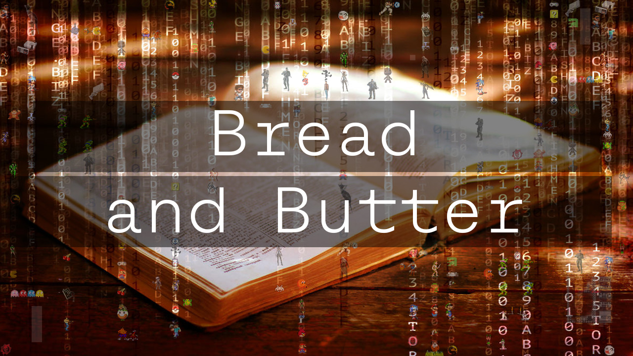 Bread and Butter