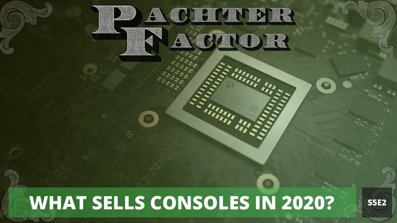 Pachter Factor S5E2-Qué vende consolas en 2020