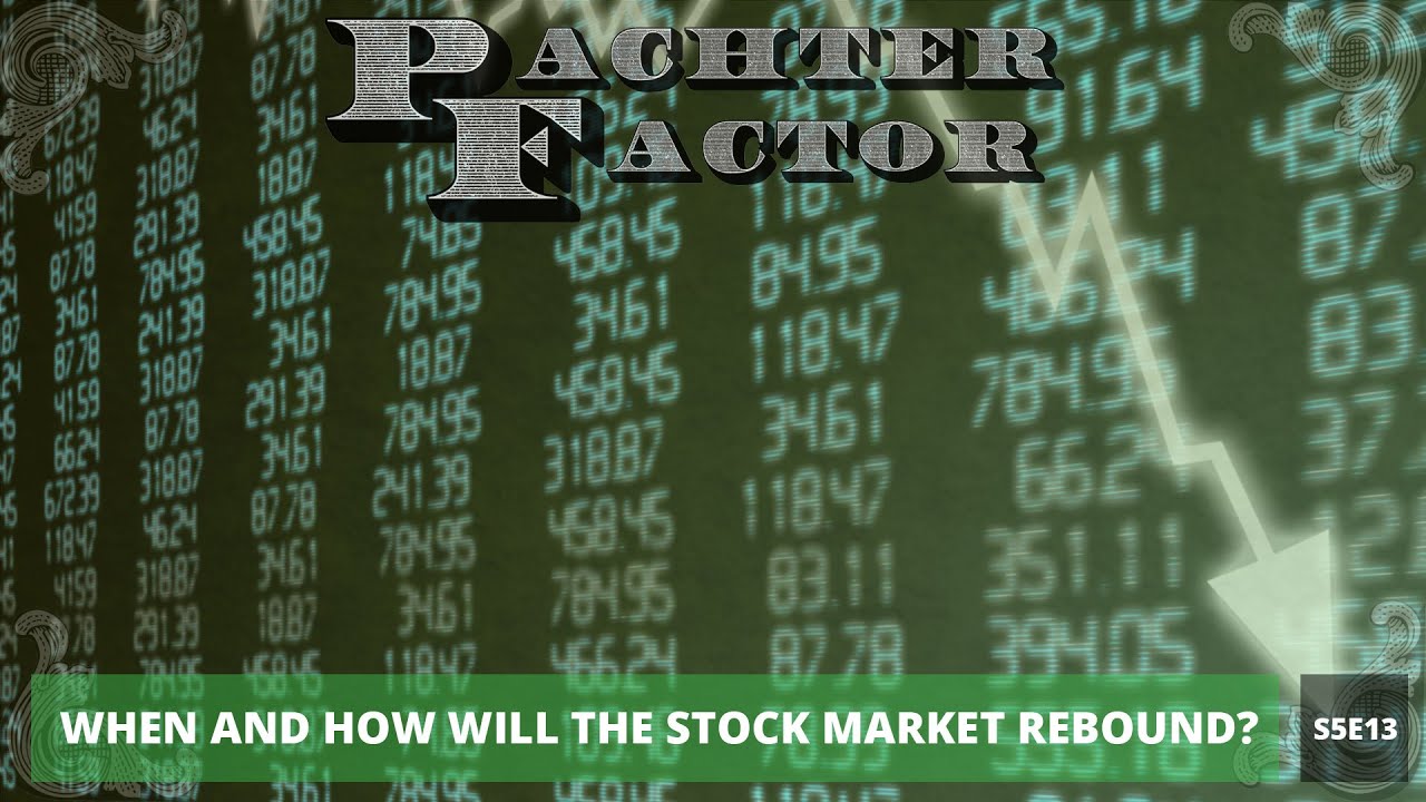 Pachter Factor S5E13 Cuándo y cómo se recuperará el mercado de valores