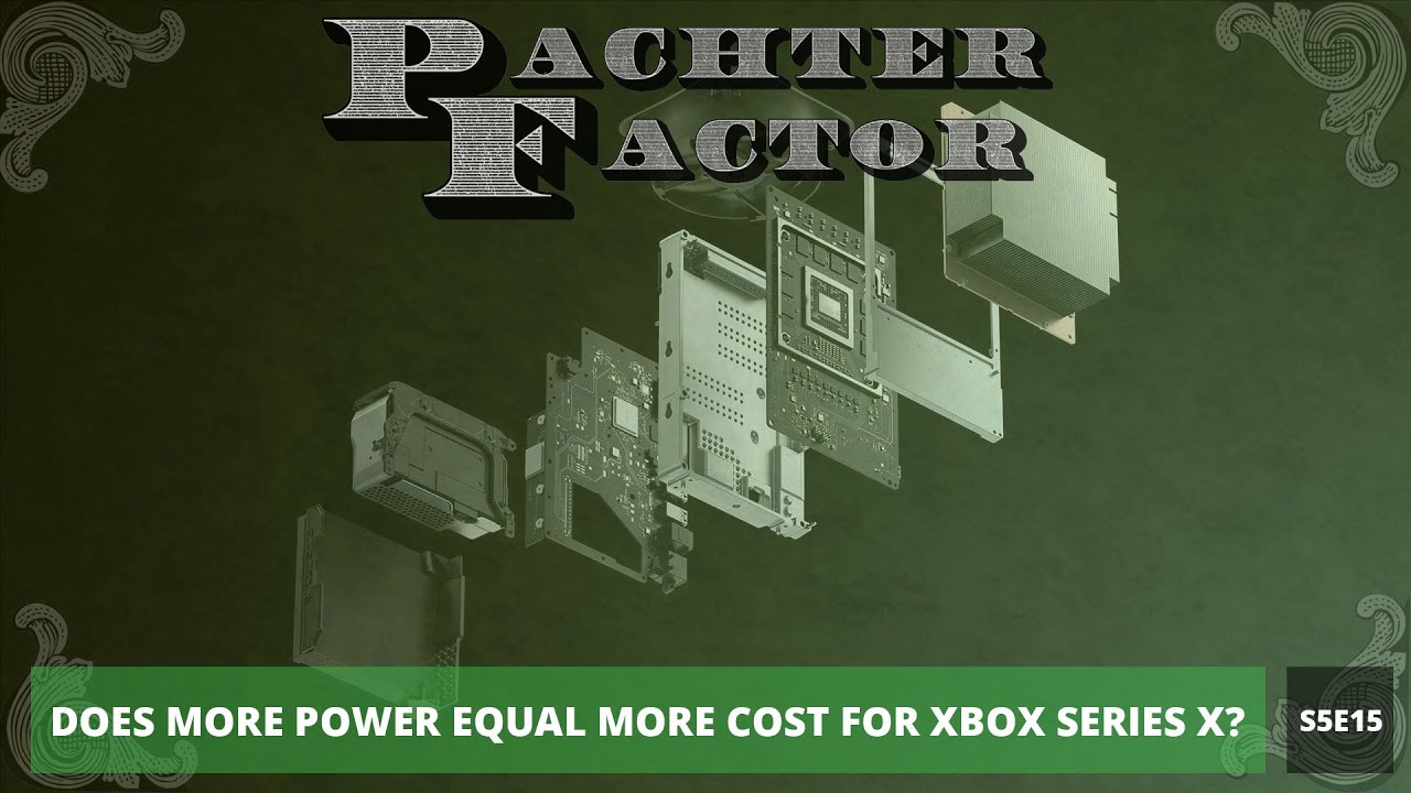 Pachter Factor S5E15 Más potencia equivale a más costo para Xbox Series X