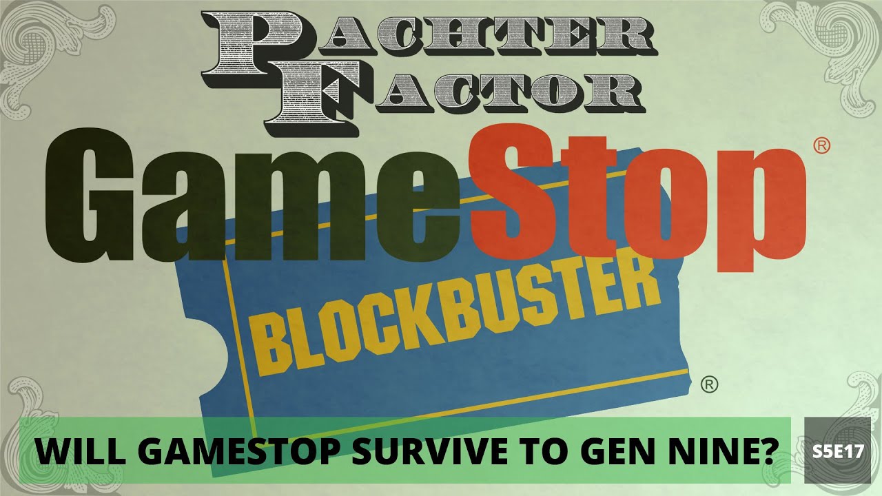 Pachter Factor S5E17 Sobrevivirá GameStop a la novena generación