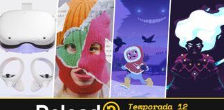 Podcast Reload Episodio 06 Temporada 12 Oculus Quest 2, Unmemory, Röki, ScourgeBringer Podcast Reload Episodio 06 Temporada 12