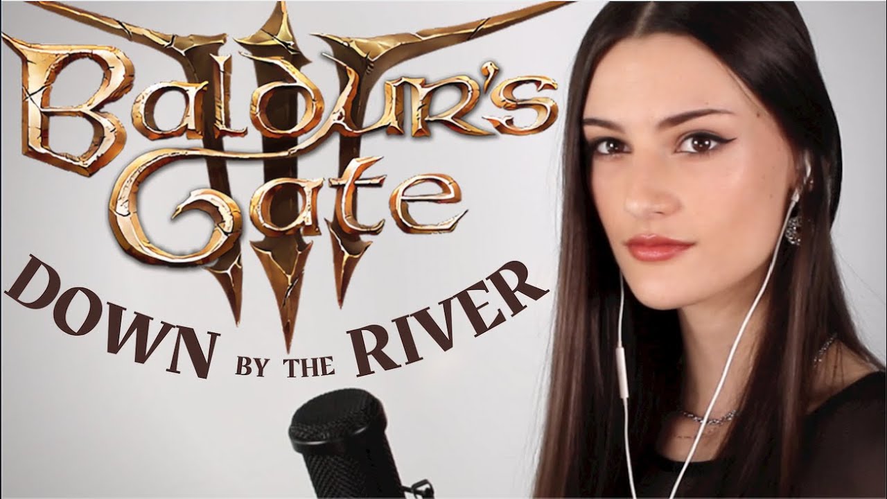 Baldur's Gate 3 Down By the River interpretada por Rachel Hardy