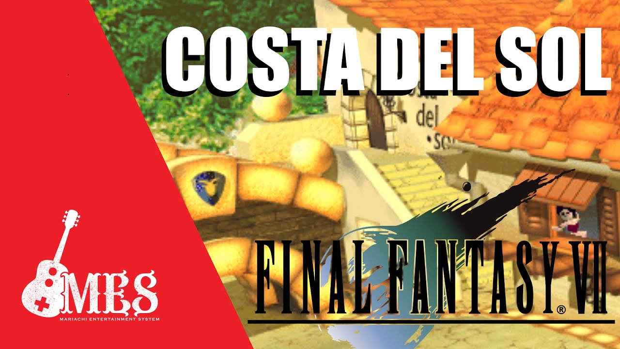 Costa del Sol Final Fantasy VII interpretado por Mariachi Entertainment System