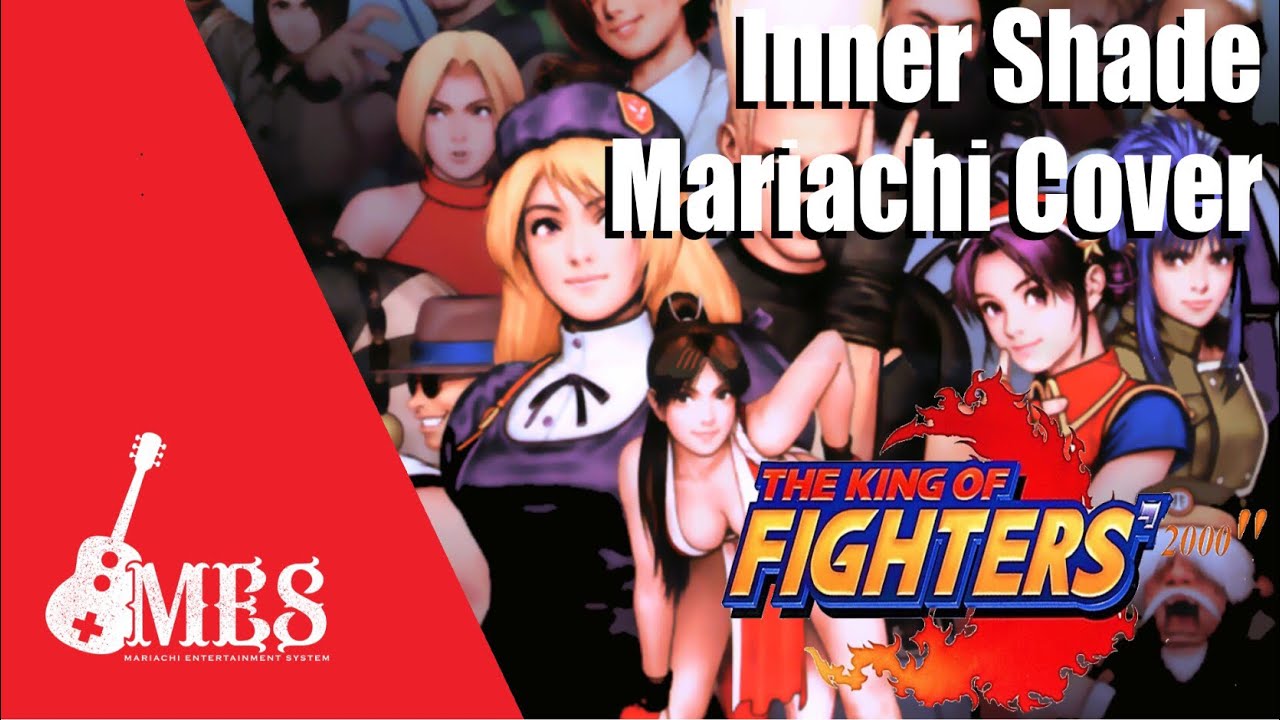 Inner Shade The King of Fighters interpretado por Mariachi Entertainment System