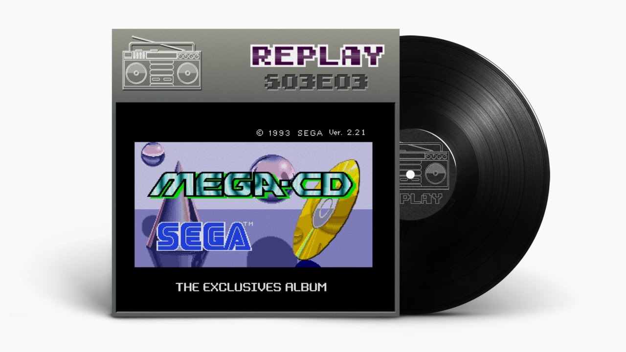 Replay S03E03 exclusivos de SEGA Mega CD o lo que es lo mismo SEGA CD