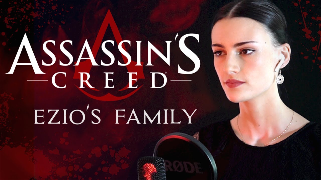Assassin's Creed - EZIO'S FAMILY Cover interpretado por Rachel Hardy