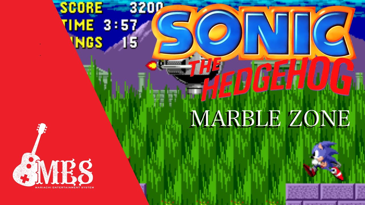 Marble Zone de Sonic The Hedgehog interpretada por el Mariachi Entertainment System