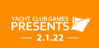 Yacht Club Games Presents 2.1.22 Yacht Club Games Presents 2.1.22