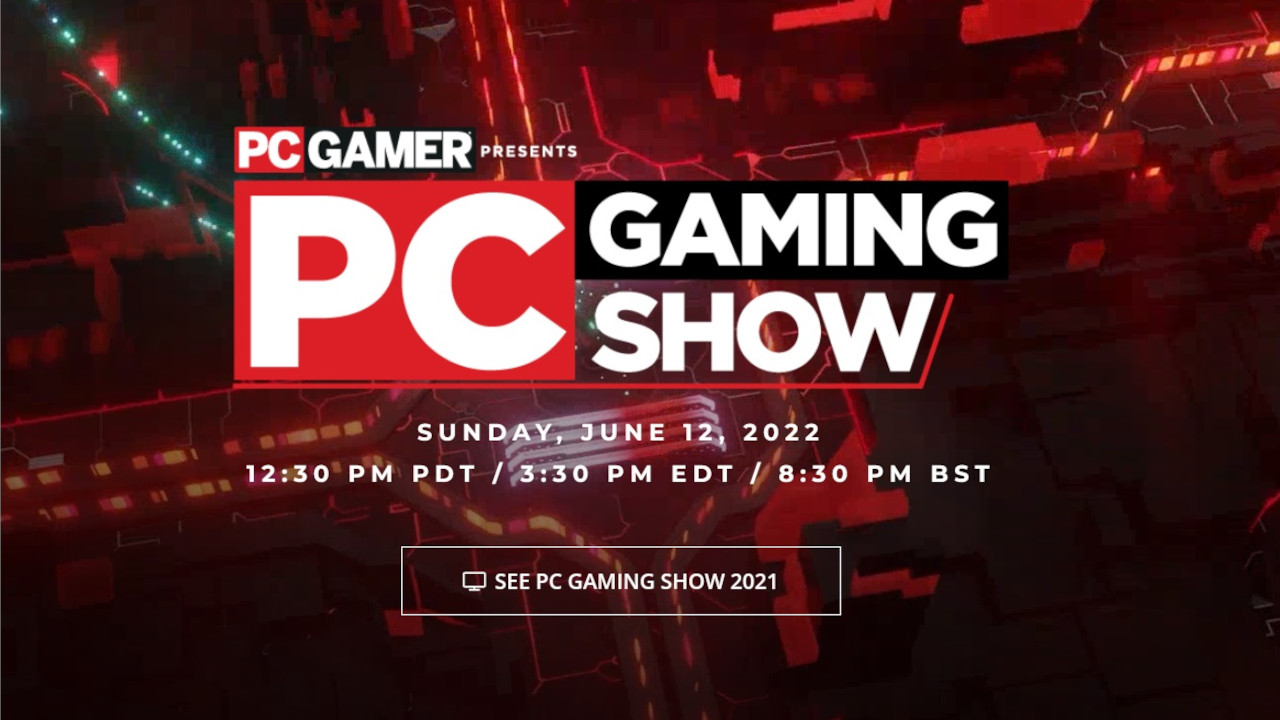 El PC Gaming Show 2022 está previsto para el 12 de junio