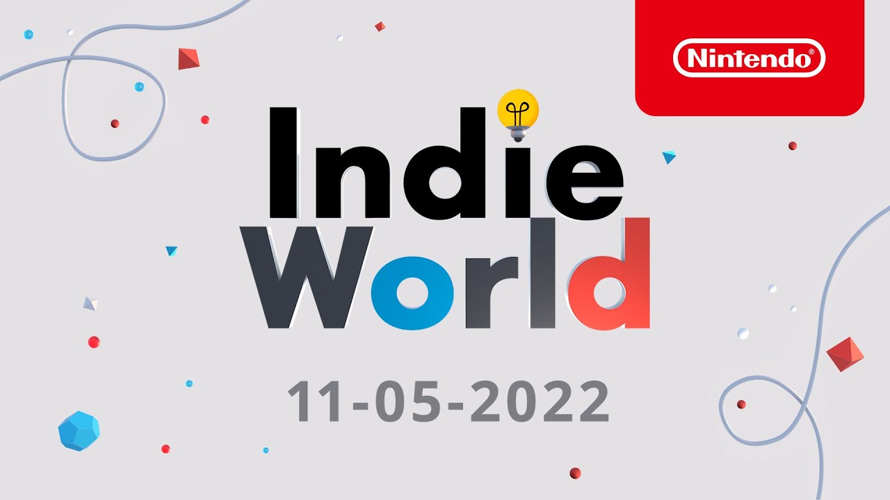 Indie World 11-05-2022