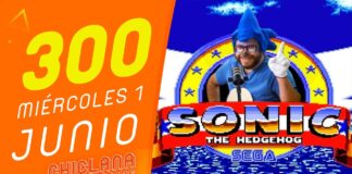 Chiclana & Friends Episodio 300 – Sonic Sànchez, Sorteo nueva generación Chiclana & Friends Episodio 300
