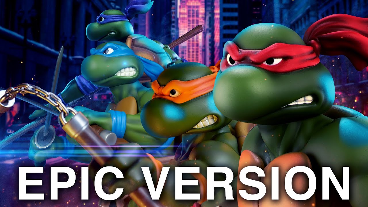 Teenage Mutant Ninja Turtles main theme Epic Version