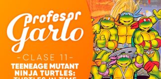 Profesor Garlo – Clase 11 – Teenage Mutant Ninja Turtles, Turtles in Time Profesor Garlo – Clase 11 – Teenage Mutant Ninja Turtles, Turtles in Time