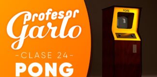 Profesor Garlo – Clase 24 – Pong Profesor Garlo - Clase 24 - Pong