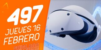Chiclana & Friends episodio 497 – PS VR2 Review pero de otros, Unreal Engine 5.DOS, Se Vienen Cositas, La RePepsca Chiclana & Friends episodio 497