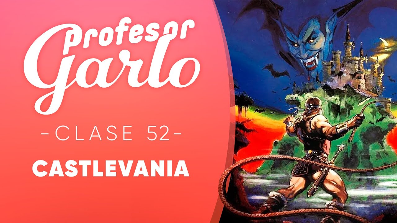 Profesor Garlo clase 52 - Castlevania