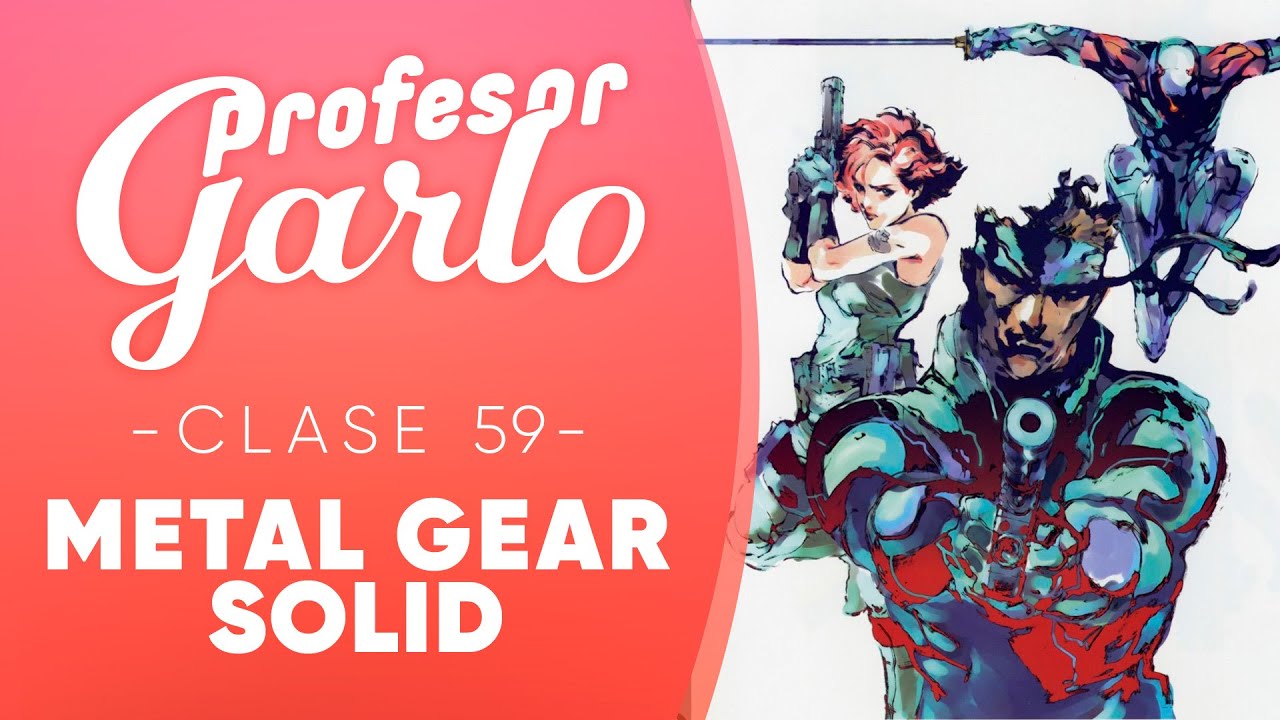 Profesor Garlo clase 59 - Metal Gear Solid
