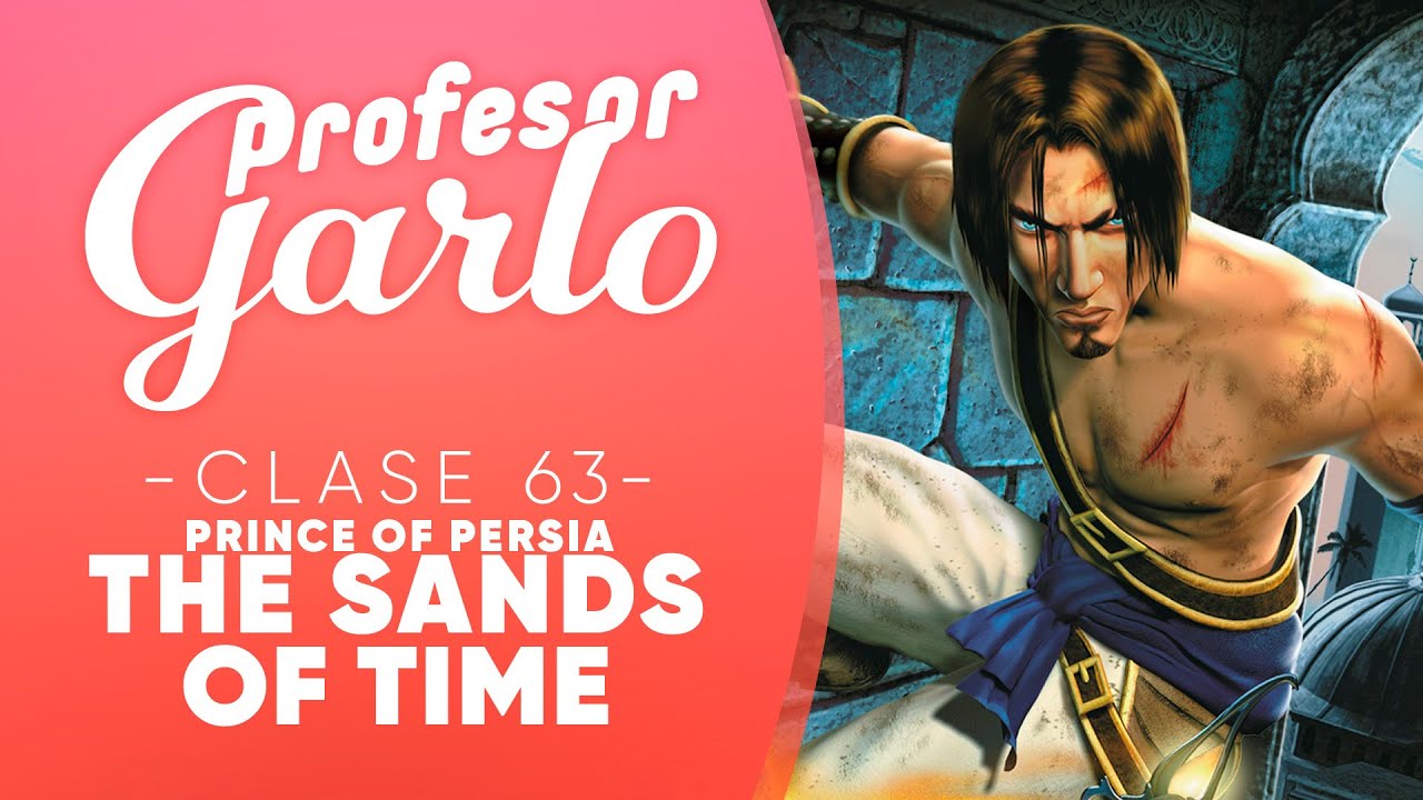 Profesor Garlo Clase 63 Prince of Persia The Sands of Time