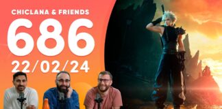 Chiclana & Friends episodio 686 – Análisis de Final Fantasy VII Rebirth, Demo de (U)Nicorn (O)Verlord, 2XKO Chiclana & Friends episodio 686