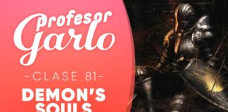 Profesor Garlo Clase 81 – Demon´s Souls Profesor Garlo Clase 81 – Demon´s Souls