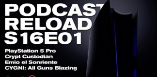 Podcast Reload Programa 01 Temporada 16 – PlayStation 5 Pro, Crypt Custodian, Emio el Sonriente, CYGNI Podcast Reload Programa 01 Temporada 16