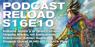 Podcast Reload Programa 10 Temporada 16 – Dragon Quest III HD-2D Remake, Tequila Works, Adrián Suárez, Quick Play! Podcast Reload Programa 10 Temporada 16