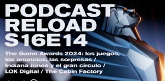 Podcast Reload Programa 14 Temporada 16 – The Game Awards 2024, Indiana Jones y el gran círculo, LOK Digital Podcast Reload Programa 14 Temporada 16