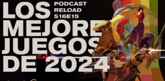 Podcast Reload Programa 15 Temporada 16 – Los mejores juegos de 2024 Podcast Reload Programa 15 Temporada 16