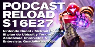 Podcast Reload Programa 27 Temporada 16 – Nintendo Direct, Guadalindie 2025, Xenoblade Chronicles X Podcast Reload Programa 27 Temporada 16