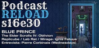 Podcast Reload Programa 30 Temporada 16 – The Elder Scrolls IV: Oblivion, Blue Prince, Replicube, Lab Rat Podcast Reload Programa 30 Temporada 16