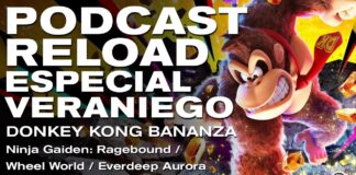 Podcast Reload: Especial veraniego 1 – Donkey Kong Bananza, Ninja Gaiden: Ragebound, Everdeep Aurora Podcast Reload Especial veraniego 1