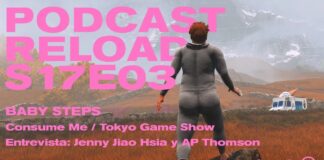Podcast Reload Episodio 03 Temporada 17 – State of Play, entrevista: Jenny Jiao y AP Thomson, Consume Me, Baby Steps Podcast Reload Episodio 03 Temporada 17