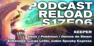 Podcast Reload Episodio 06 Temporada 17 – Keeper, el roadmap de Pokémon, Spooky Express, Steam Next Fest Podcast Reload Episodio 06 Temporada 17