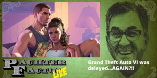 Pachter Factor Live E55 – ¡Grand Theft Auto VI se ha retrasado… OTRA VEZ?!! Pachter Factor Live E55