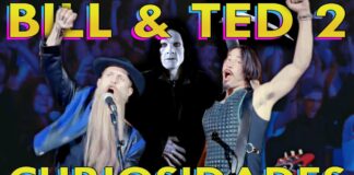 Curiosidades Bill y Ted Bogus Journey (1991) Curiosidades Bill y Ted Bogus Journey (1991)