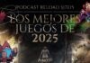 Podcast Reload Episodio 15 Temporada 17 – Los mejores juegos de 2025 Podcast Reload Episodio 15 Temporada 17