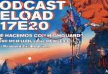 Podcast Reload Episodio 20 Temporada 17 – Highguard, Cairn, Resident Evil Requiem, Entrevista: Edmund McMillen
