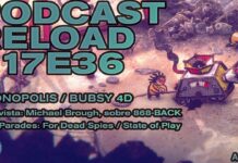 Podcast Reload Episodio 36 Temporada 17 – Phonopolis, Zero Parades, Bubsy 4D, entrevista: Michael Brough (868-BACK) Podcast Reload Episodio 36 Temporada 17