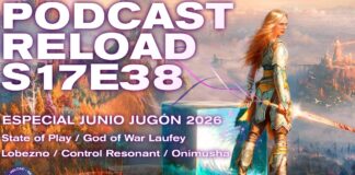 Podcast Reload Episodio 38 Temporada 17 – Especial Junio Jugón 2026: State of Play (GoW Laufey, Lobezno, Onimusha) Podcast Reload Episodio 38 Temporada 17
