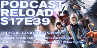 Podcast Reload Episodio 39 Temporada 17 – Especial Junio Jugón 2026: Summer Game Fest (RE Veronica, FFVII Revelation) Podcast Reload Episodio 39 Temporada 17